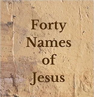 Forty Names of Jesus - Day 5 - Light of the World