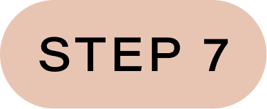 Text reading 'STEP 7' on a beige oval background.