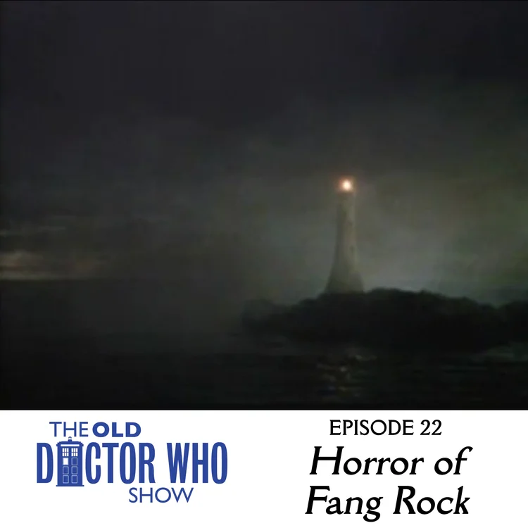 22: Horror of Fang Rock (Classic Doctor Who Review)