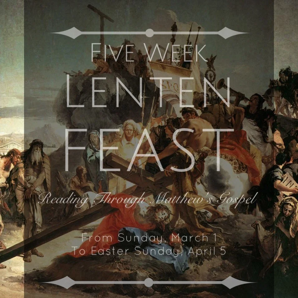 5 Week Lenten Feast | 5 Weeks Before Easter