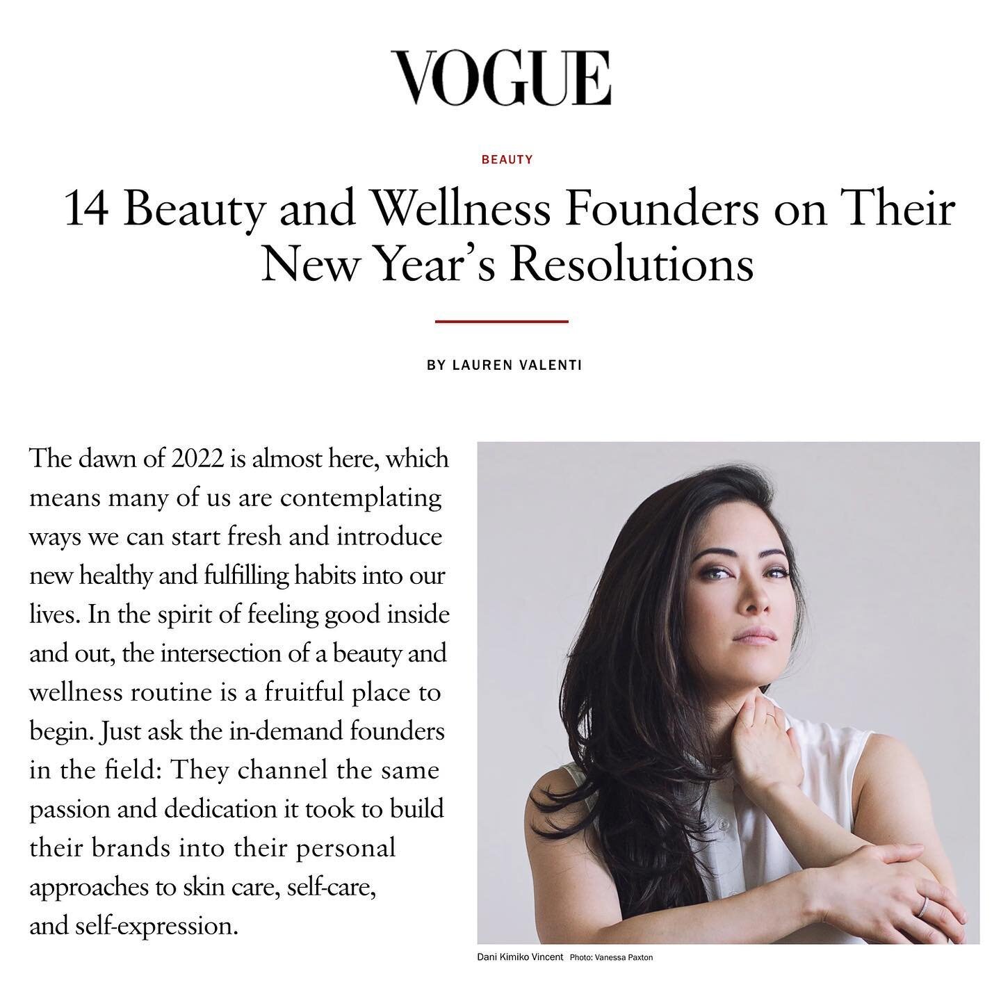 What a treat to share my 2022 beauty and wellness resolutions with VOGUE @voguemagazine 
Thank you very much @lauren_valenti 🤍!!
Here&rsquo;s to a happy, healthy and restorative 2022 for us all!✨
#happynewyear #letsgo