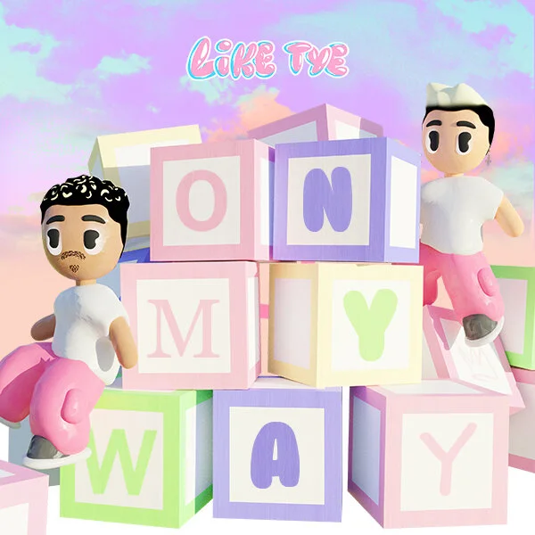 LIKE TYE releases their third single 'On My Way'