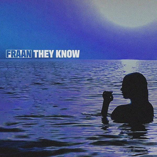 The multifaceted FRAAN just dropped his second single 'They Know' 