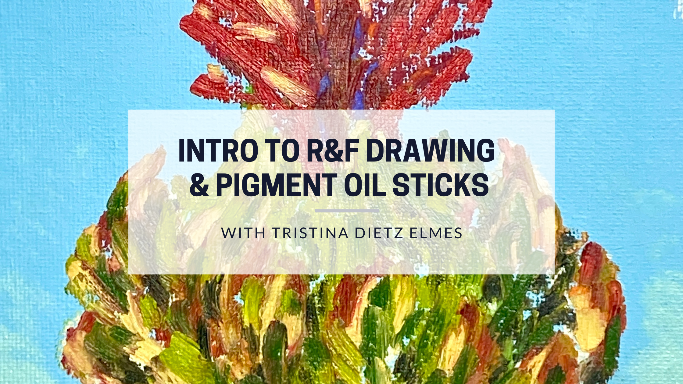 Intro to R&amp;F Drawing and Pigment Oil Sticks Live Painting 
