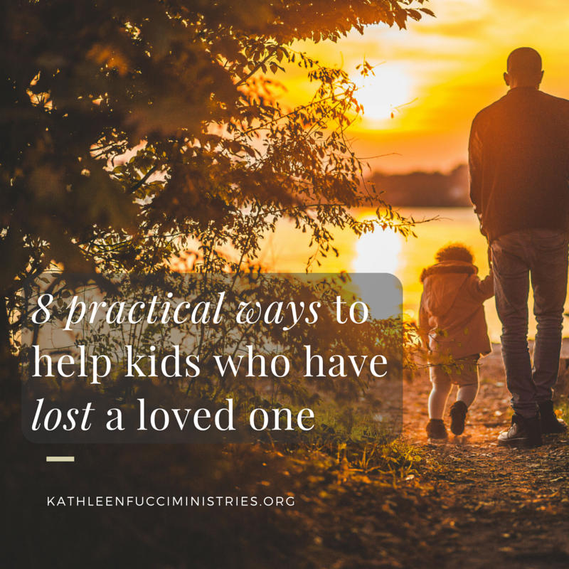 8 Practical Ways to Help Kids Who Have Lost a Loved One