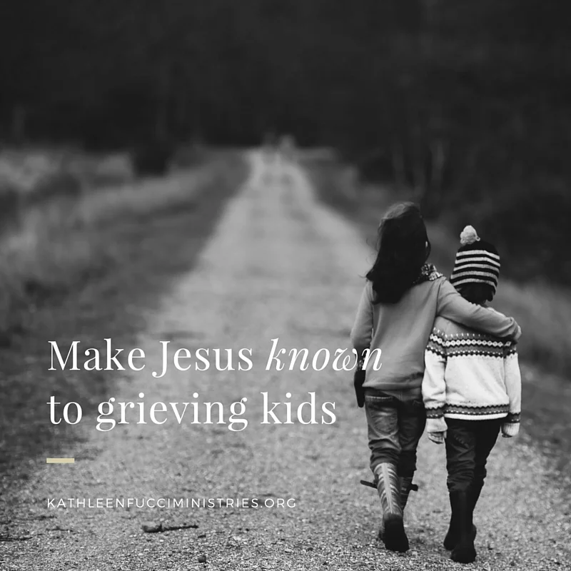 Make Jesus Known to Grieving Kids