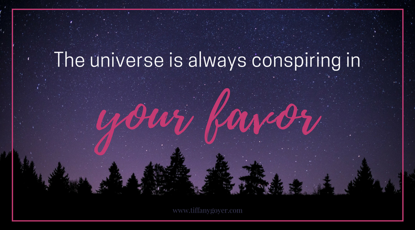 Favor your the universe conspires in Positively Inspiring: