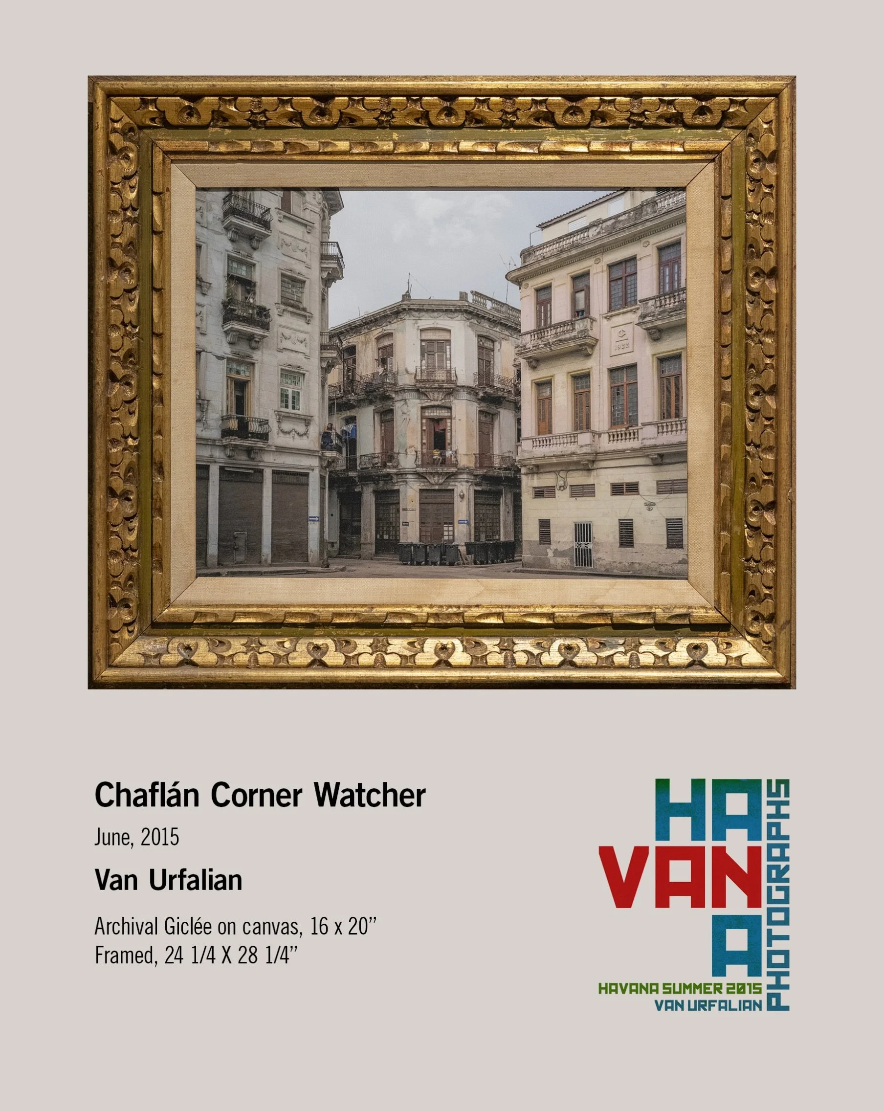 AVAILABLE - DM for details 🇨🇺📷
&ldquo;Chafl&agrave;n Corner Watcher&rdquo;
June, 2015
Archival Gilc&eacute;e on canvas
24.25 x 28.25&rdquo; Framed
#gallery #art #havana #cuba #color