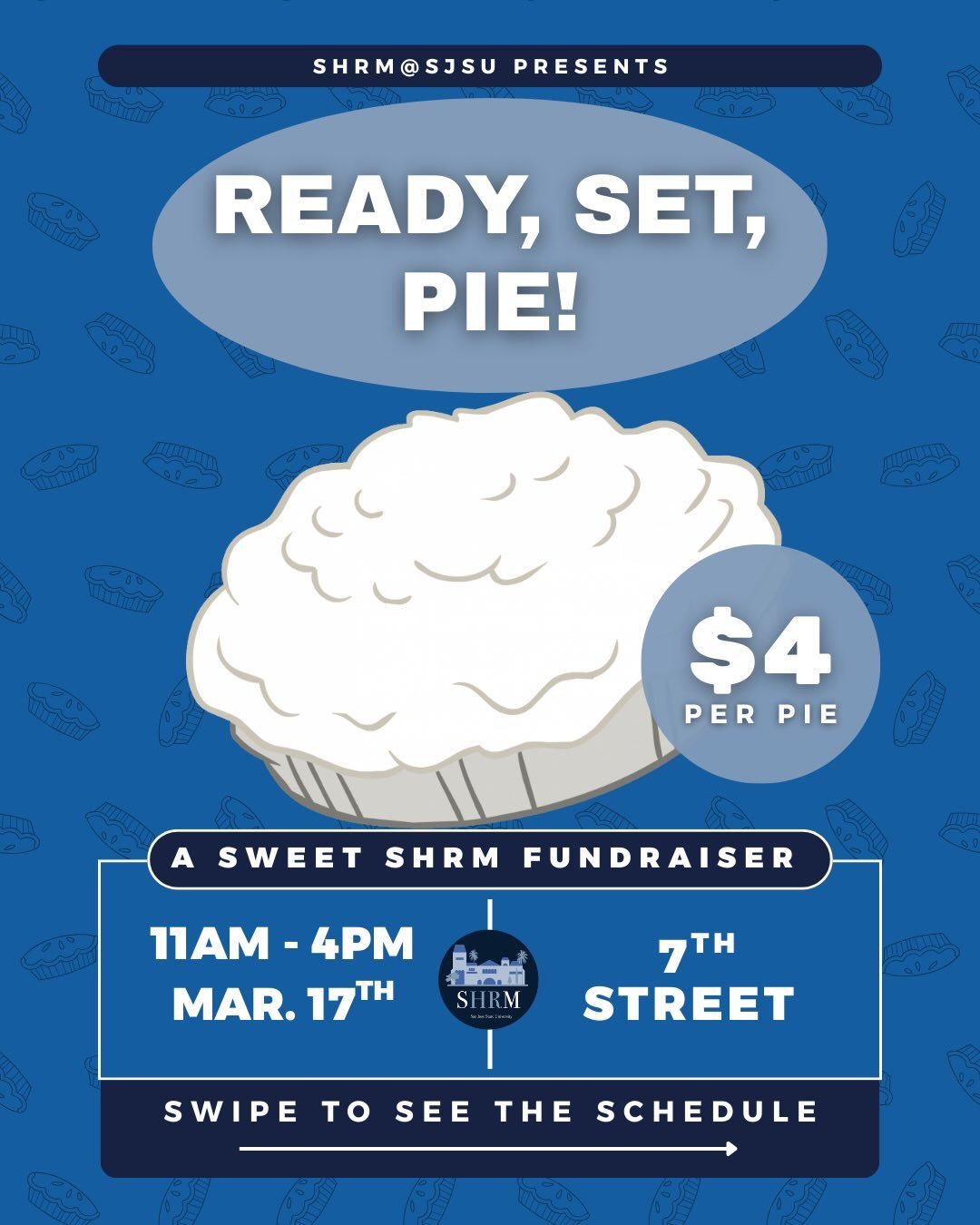 Come by and throw a pie! 🥧💙

Help support SHRM at SJSU at our sweet fundraiser and pie an officer on 7th Street!

Bring your friends and come take your shot! Whether you&rsquo;re coming for the whipped cream or just to support the chapter, we can&r