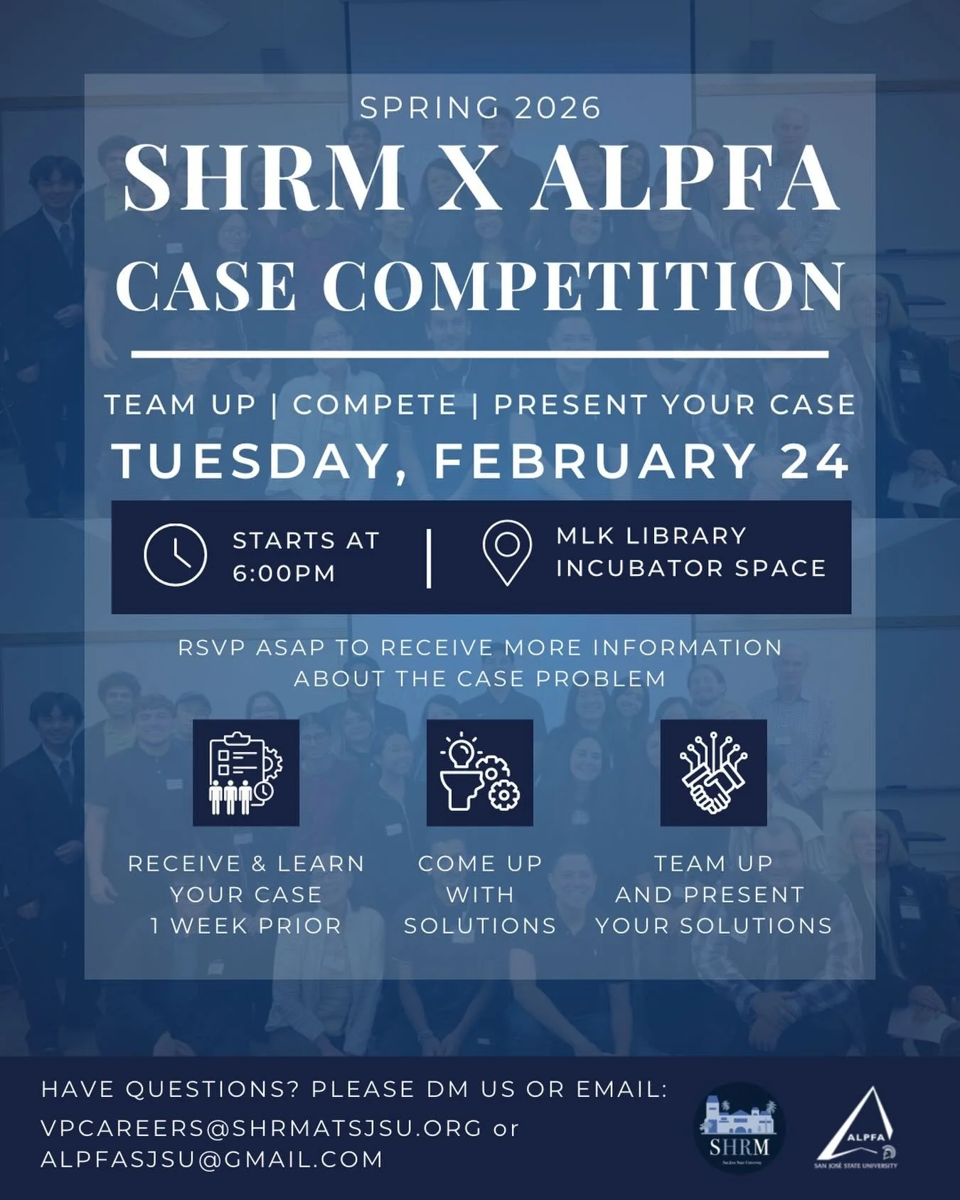 Get ready for a SHRM X ALPFA Case Competition! 🏆

Join us for an interactive, team-based competition where SJSU students across all business majors come together to solve real world business challenges and develop strategic solutions to present to a