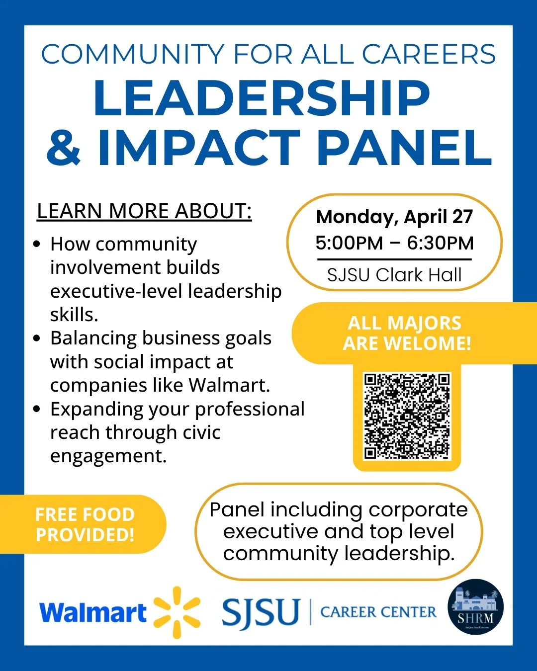 Join the SJSU Career Center for Community for All Careers: Leadership &amp; Impact Panel. 

No matter your major, leadership starts with community. Learn directly from executive-level leaders at organizations like Walmart on how they&rsquo;ve scaled 