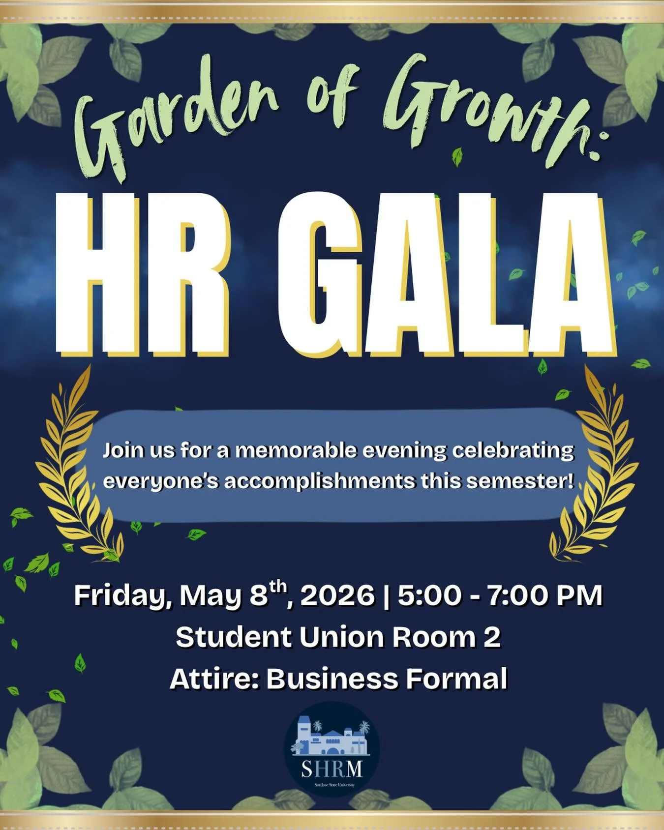 Join us for our final event of the semester: The Garden of Growth: HR Gala! 🌿✨

Celebrate everything we&rsquo;ve accomplished this semester with an evening of food, community, and special moments as we announce our new officer board. Connect and min