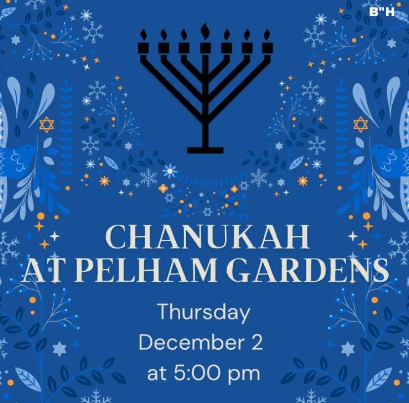 Chanukah at Pelham Gardens