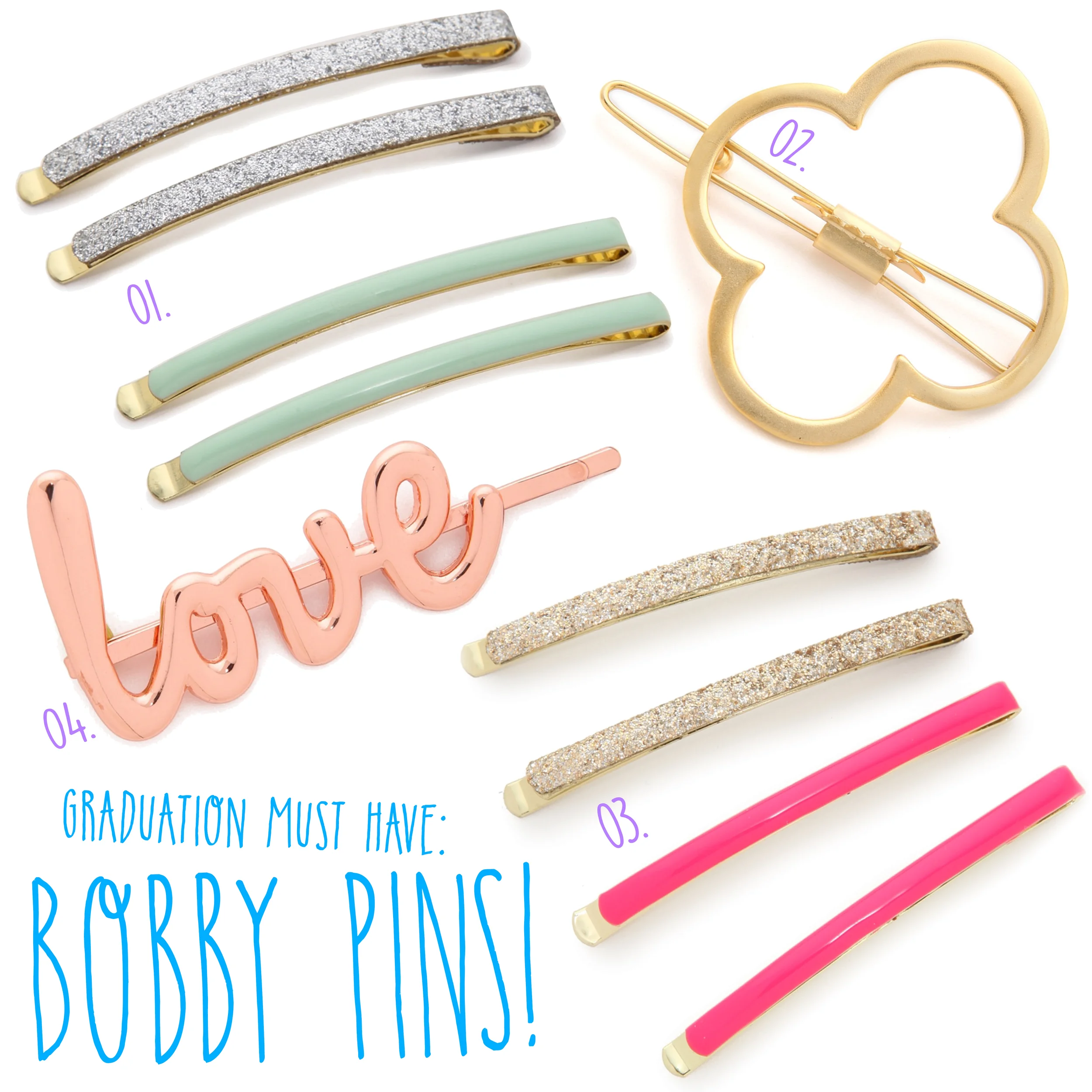 Clockwise from top left: ban.do Flash Bobby Pin Set in Silver Glitter/Mint ($10) - Mrs. President & Co. The Lucky Charmed Barrette ($65) - ban.do Flash Bobby Pin Set in Gold Glitter/Neon Pink ($10) - ban.do Love Bobby Pin ($12)