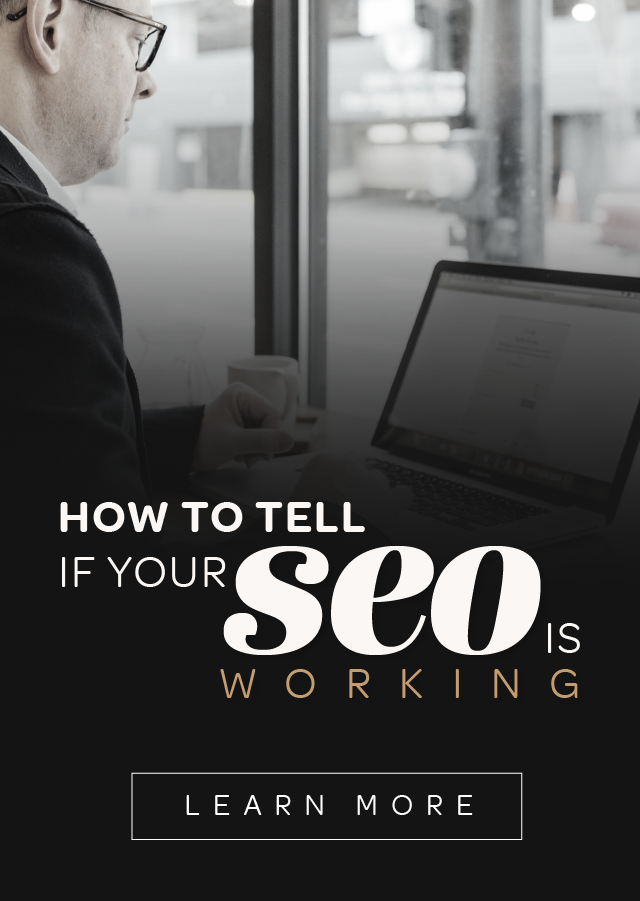 How to Tell if Your SEO is Working for Your Website-01.png
