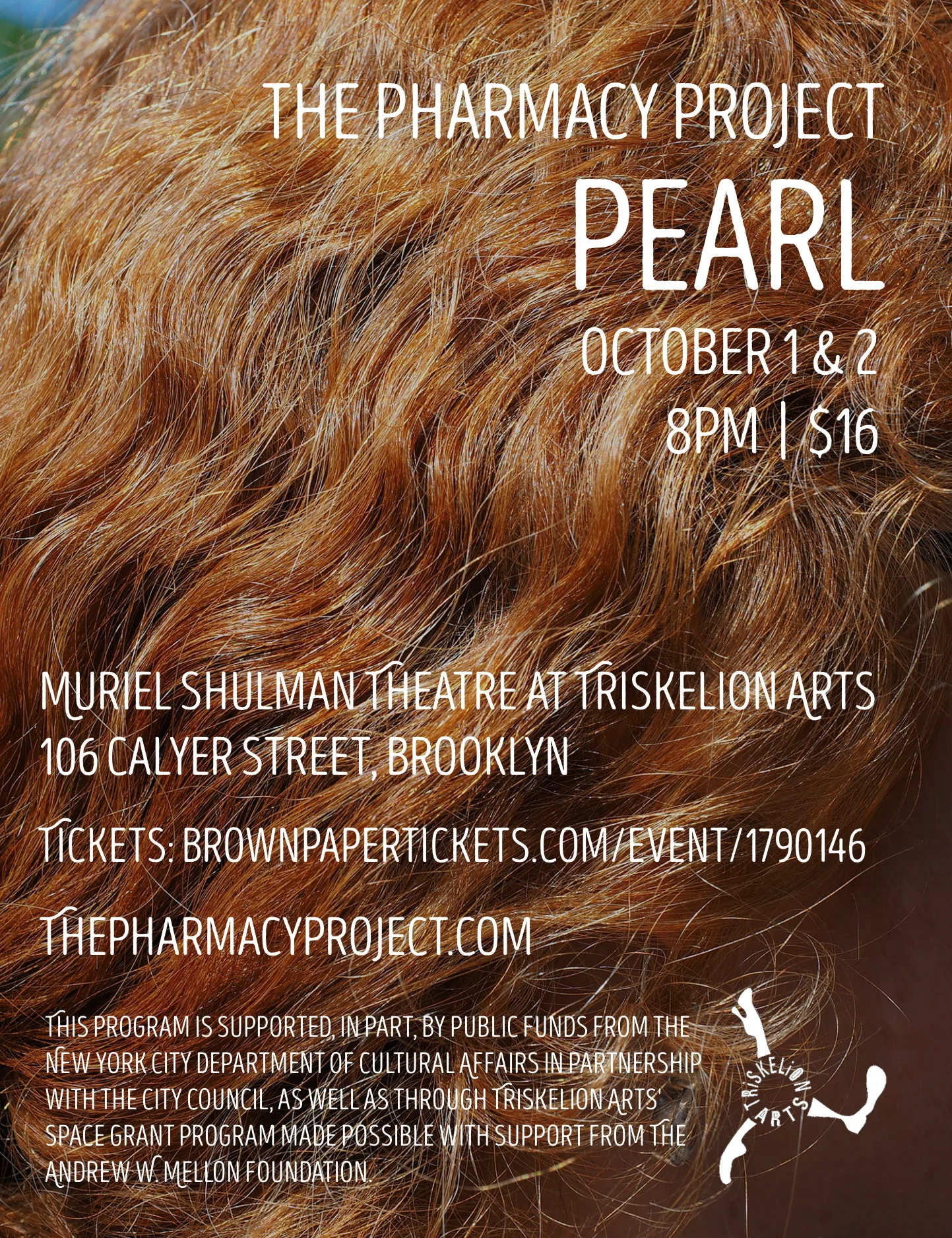 Triskelion Arts Presents: The Pharmacy Project PEARL October 1st and 2nd, 2015 Jake Bone, Lindsay Lee. Amber Morgan, and Hsiao-Jou Tang Design by Sarah Bodley BUY TICKETS