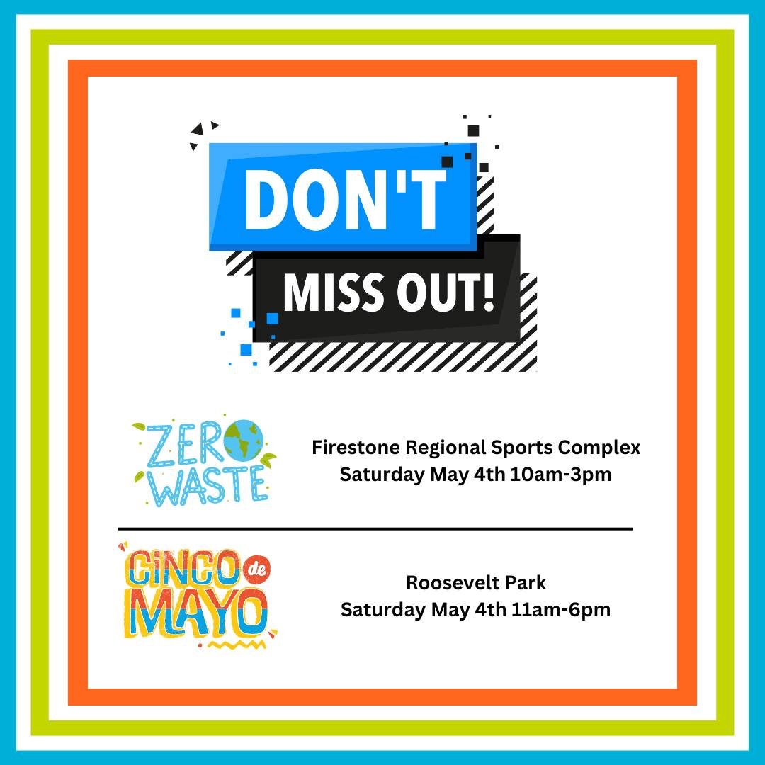 Don't miss out on the excitement tomorrow! We've got two amazing events lined up for you. First, drop by at Firestone Regional Sports Complex for our Zero Waste Event between 10am-3pm, then head over to Roosevelt Park in Longmont to celebrate Cinco d