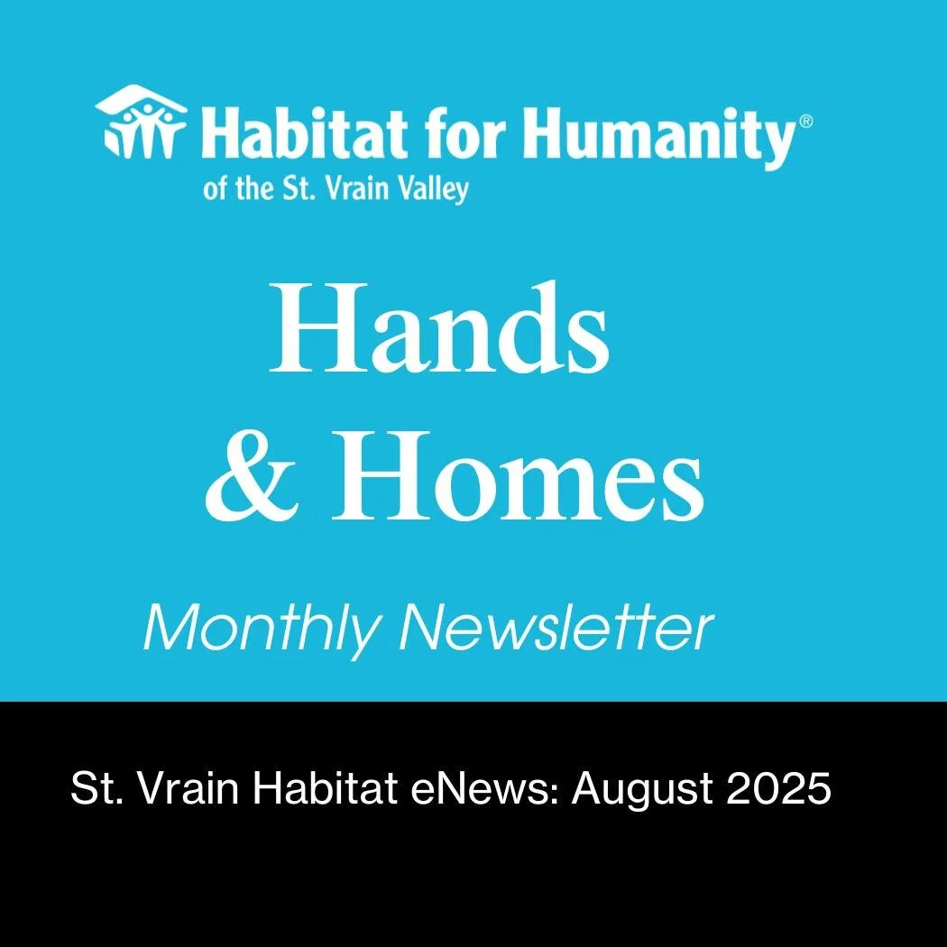 August brings exciting opportunities at St. Vrain Habitat! Join us for our Beloved Community Celebration on September 7th, and take advantage of back-to-school savings at the ReStore. Your support is vital for creating affordable housing and strength