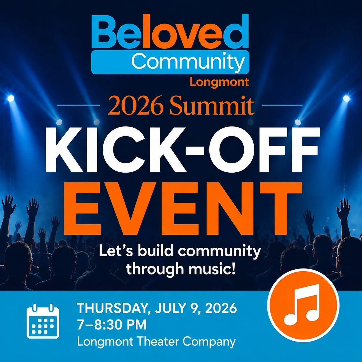 🎶✨ The countdown begins! Join us for the Beloved Community Longmont 2026 Summit Kick-Off Event &mdash; an evening of music, unity, and inspiration as we build community together. ❤️
📅 Thursday, July 9, 2026
⏰ 7:00&ndash;8:30 PM
📍 Longmont Theater 