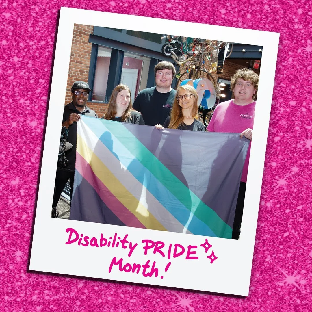 As we continue our Year of Sparkle recap, let&rsquo;s take a look at some highlights from July, August, and September!

During these months, your support helped:

✨ The Prospector show our pride during Disability Pride Month. 

✨ The Prospector celeb