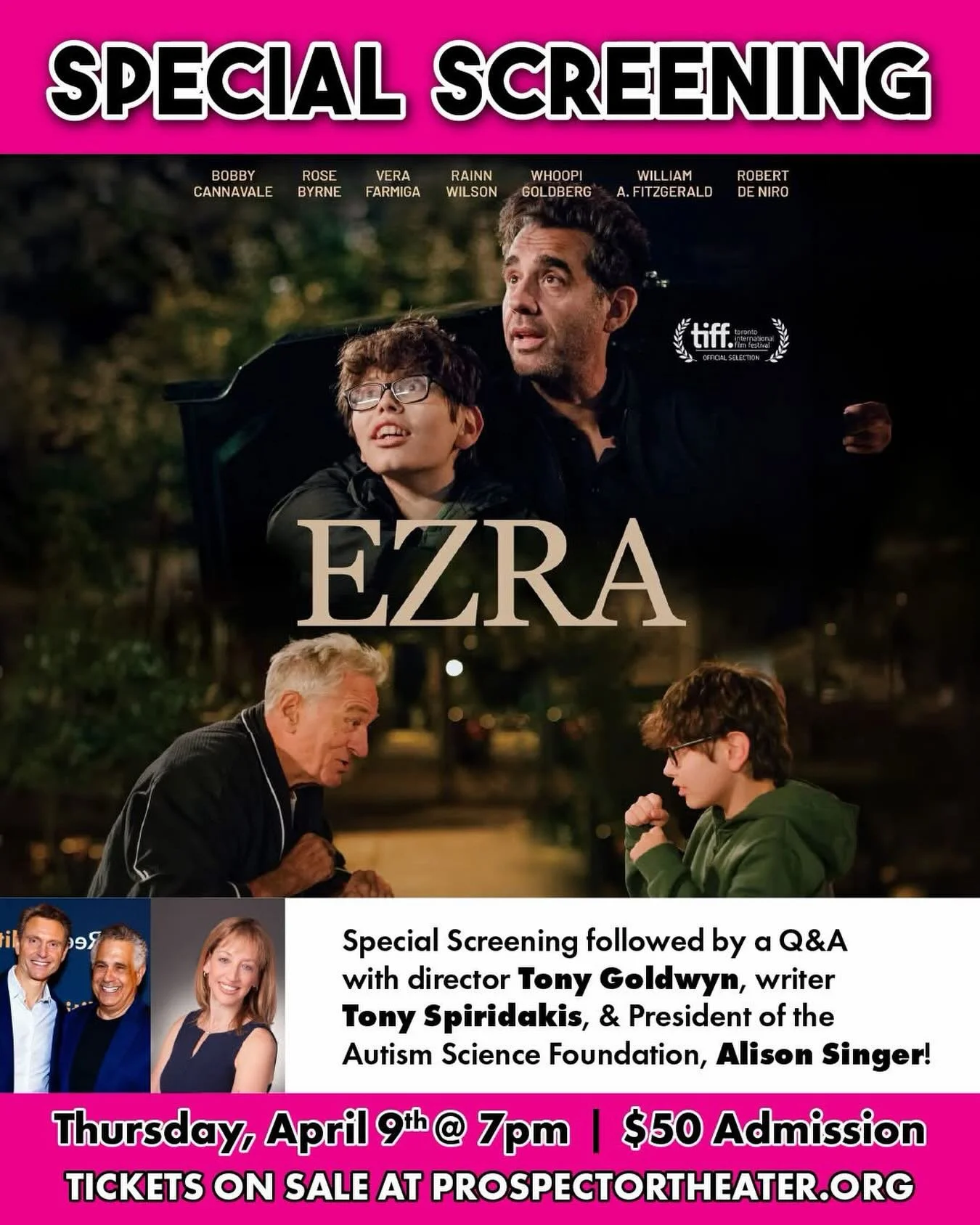 Join us for a special screening of the movie &ldquo;Ezra&rdquo; on April 9th at 7pm. 

This screening will be followed by a Q&amp;A with director Tony Goldwyn, writer Tony Spiridakis, &amp; President of the Autism Science Foundation, Alice Singer. 

