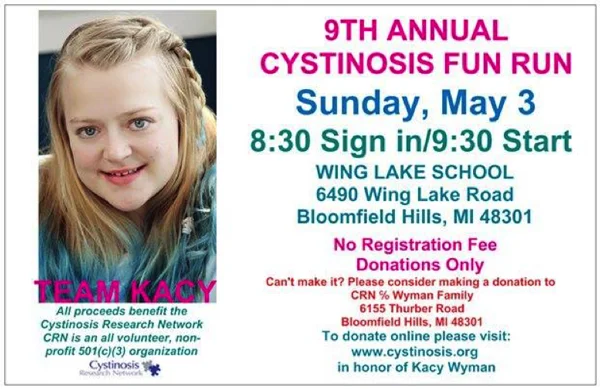 KACY WYMAN 9TH ANNUAL FUN RUN/WALK BENEFITTING CYSTINOSIS RESEARCH NETWORK