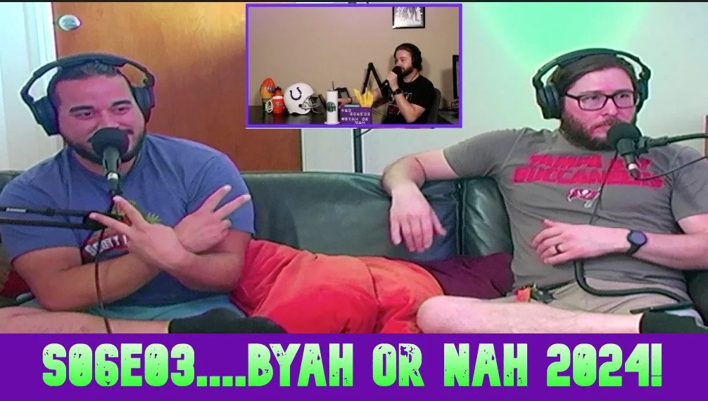 S06E03....BYAH or NAH 2024!