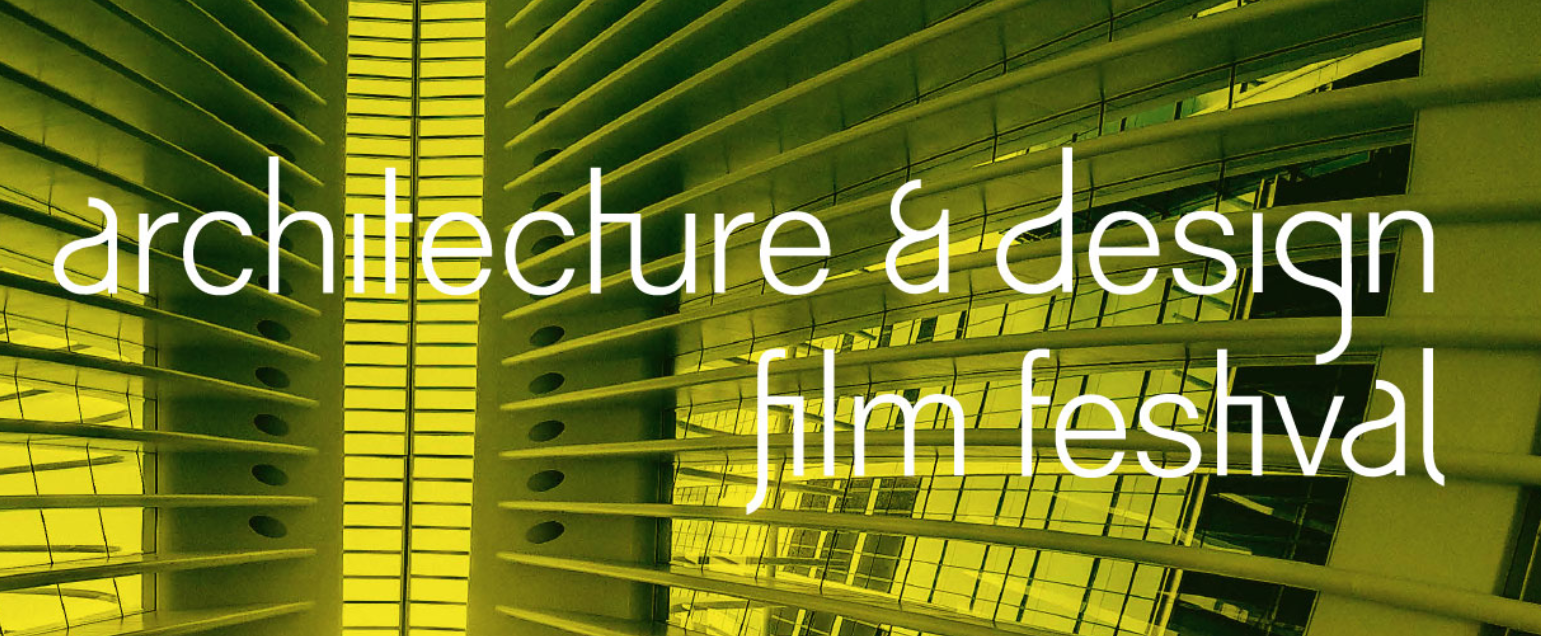 Architecture & Design Film Festival