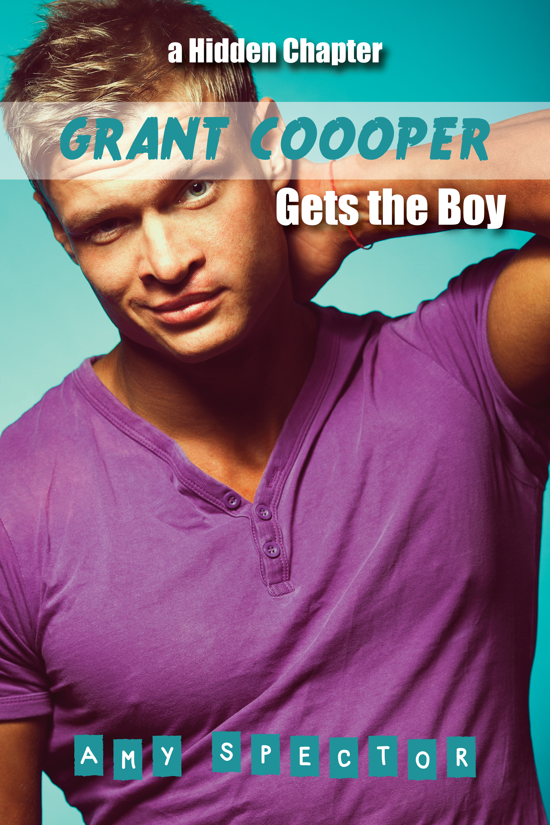 Grant Cooper Gets the Boy Grant Cooper Book 3 Coming Soon