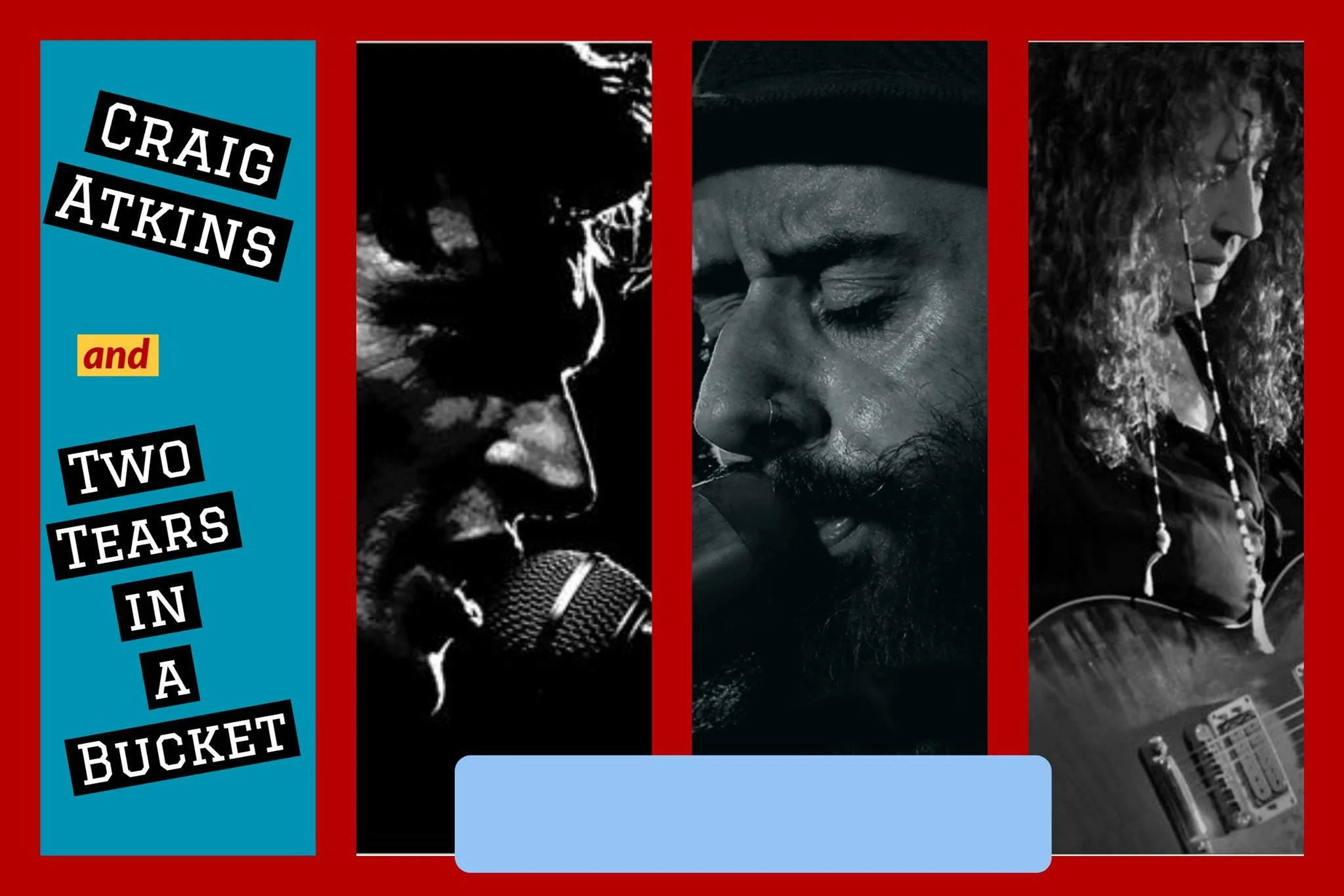 Craig Atkins and Two Tears In A Bucket