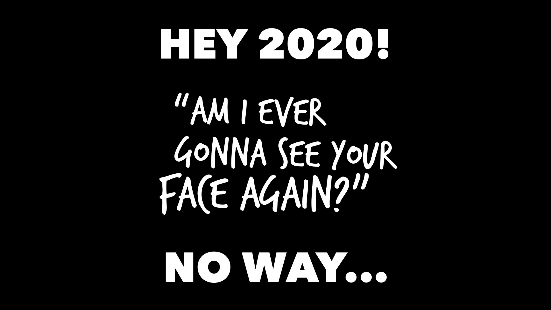 ADIOS 2020 - New Year's Eve