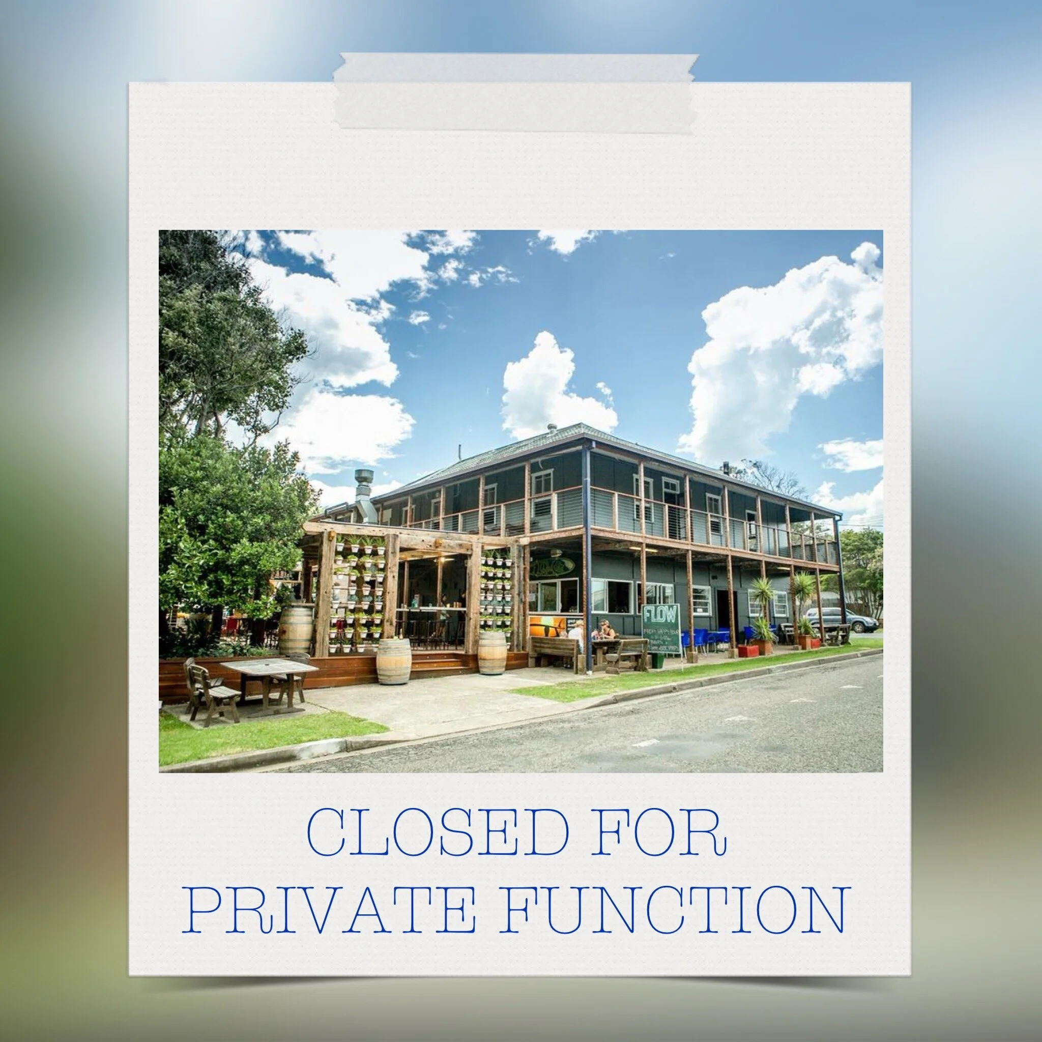 Closed for Private Function (takeaway available)