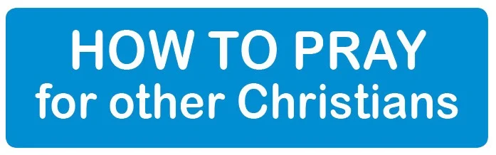How to Pray for other christians.jpg