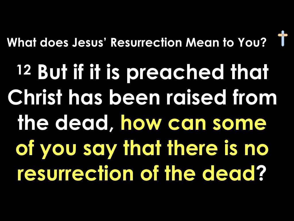 What Does Jesus' Resurrection Mean to You.002.jpeg