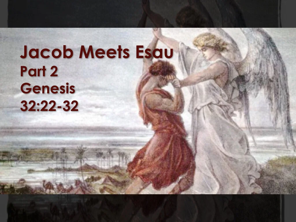 Jacob Meets Esau - Part 2.001.jpeg