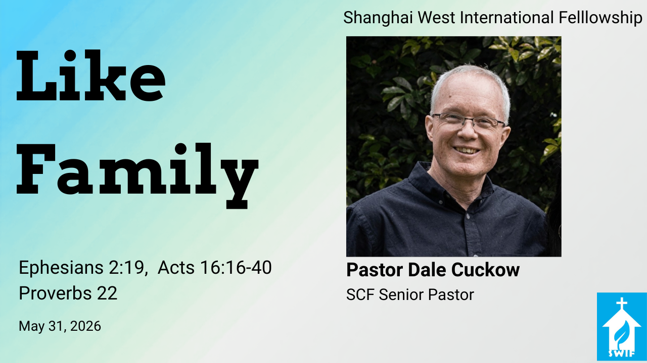 Like Family May 31st 2026 Sermon