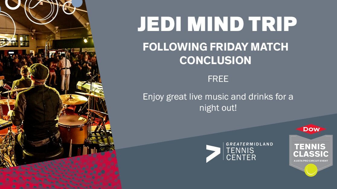 Jedi Mind Trip: Dow Tennis Classic