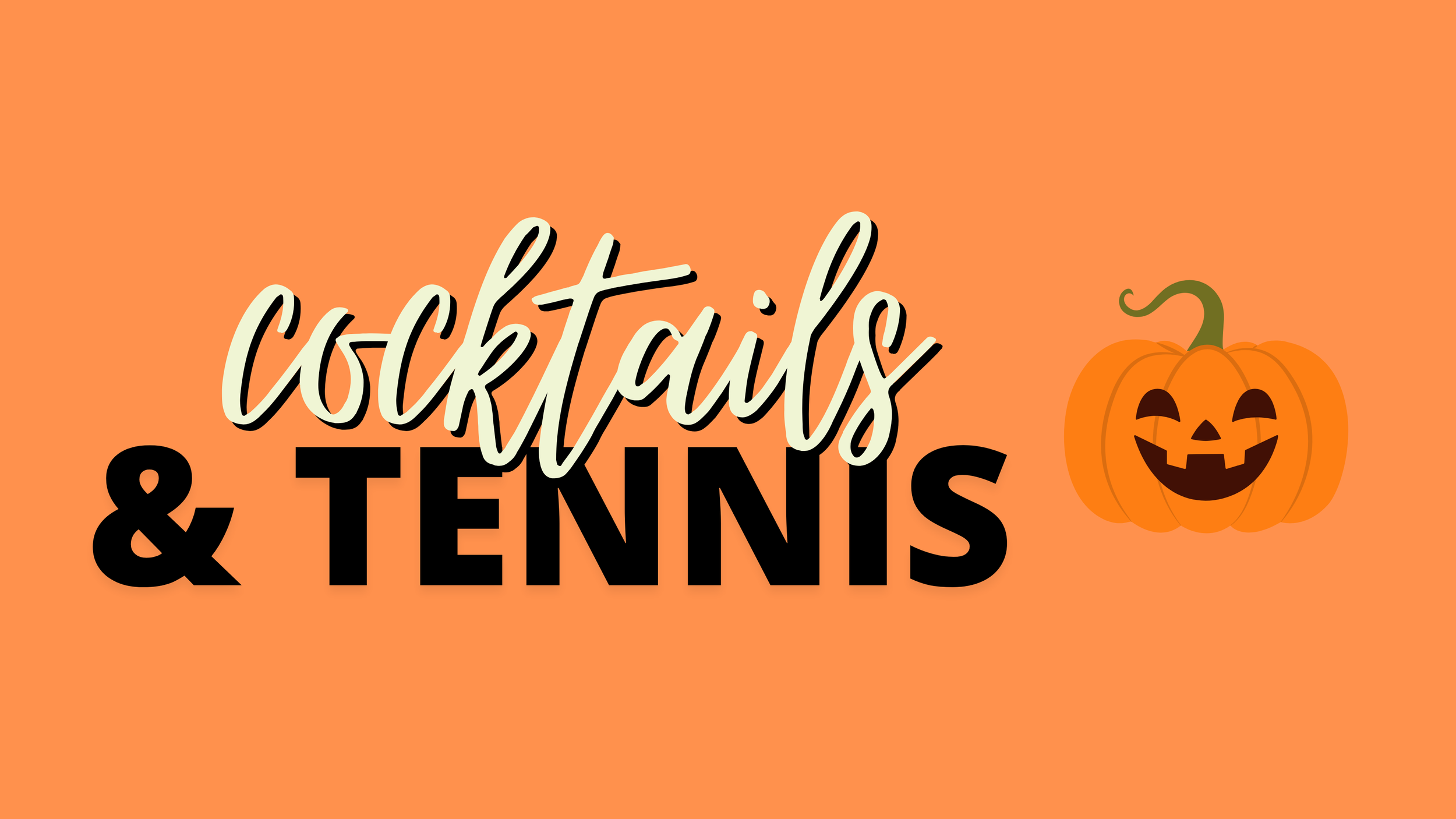 Cocktails & Tennis October