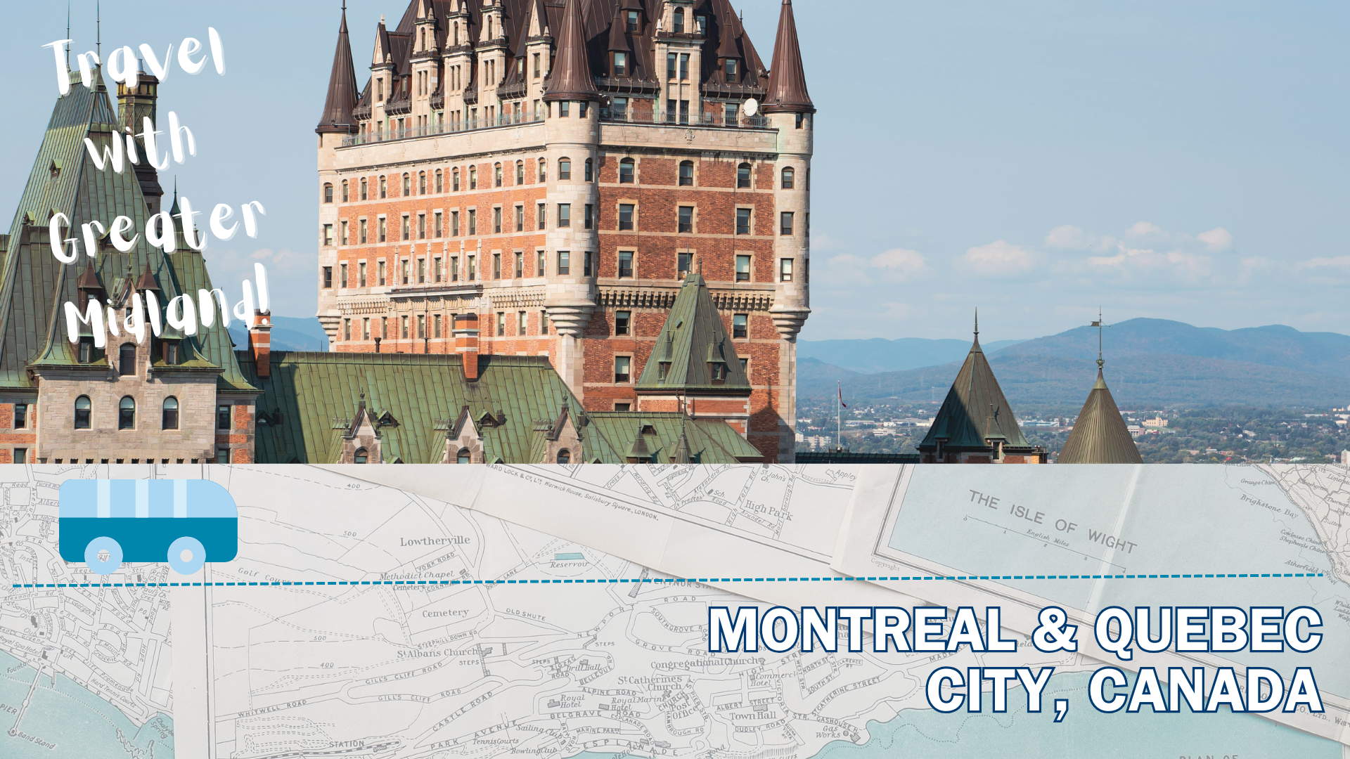 Travel with Greater Midland: Fall in Montreal and Quebec City, Canada