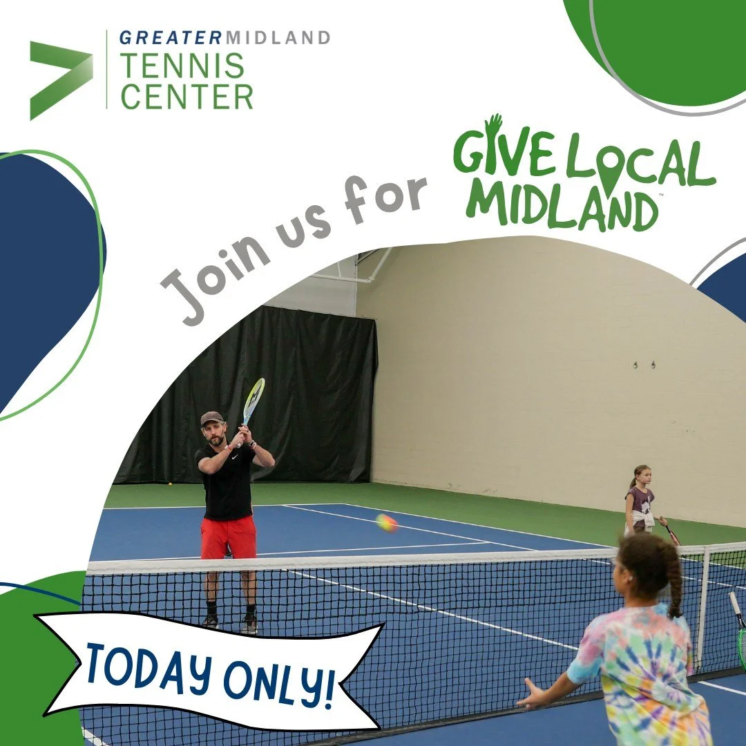 Have you supported the Tennis Center through Give Local Midland today? This online giving campaign is LIVE until midnight! 

Remember: Your gift goes even further, as the Midland Area Community Foundation matches donations for our long-term financial