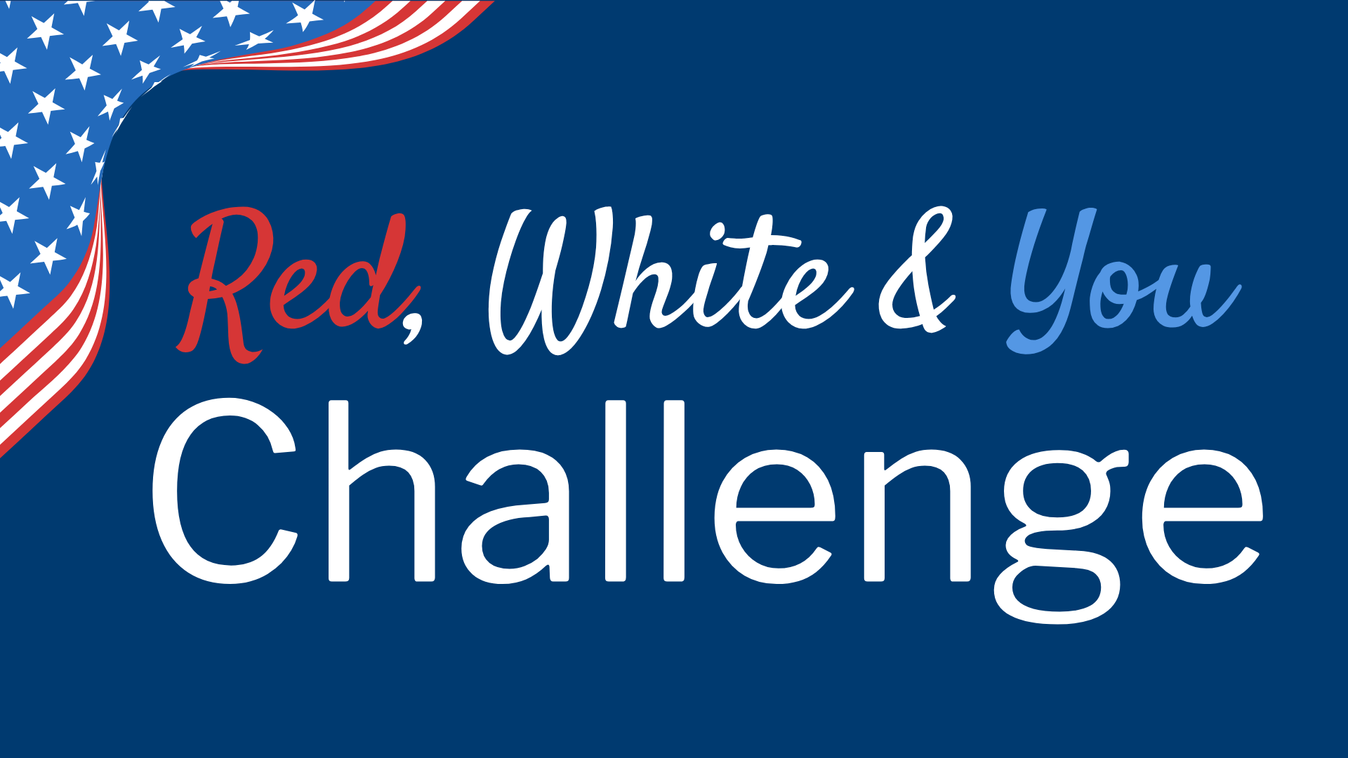 Red, White &amp; You Challenge - Work Out and Win! 