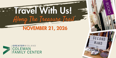 Day Trip with Coleman Family Center - Along the Treasure Trail
