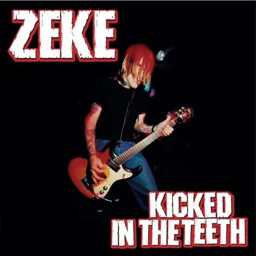 ZEKE Kicked In The Teeth LP (Limited Edition Red and Black Marble Vinyl) Pre-Order