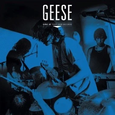 GEESE Live at Third Man Vinyl LP Pre-order