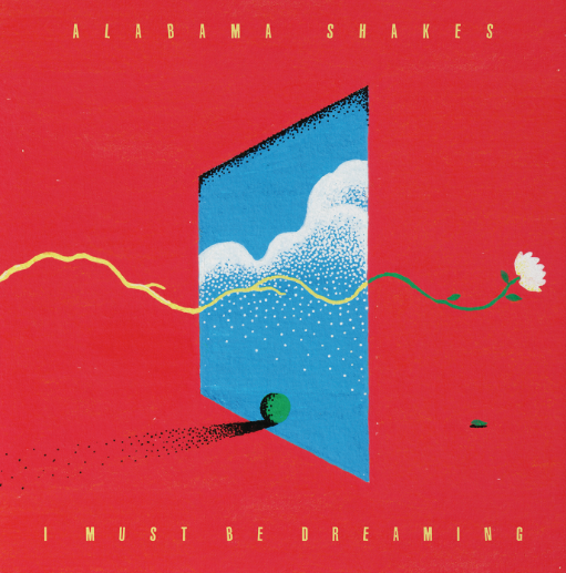 ALABAMA  SHAKES I Must Be Dreaming (Indie Exclusive Yellow Vinyl w/ Poster) LP Pre-Order