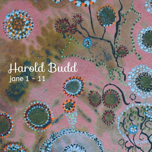HAROLD BUDD JANE Jane 1-11 LP (Limited Edition Vinyl) Pre-Order