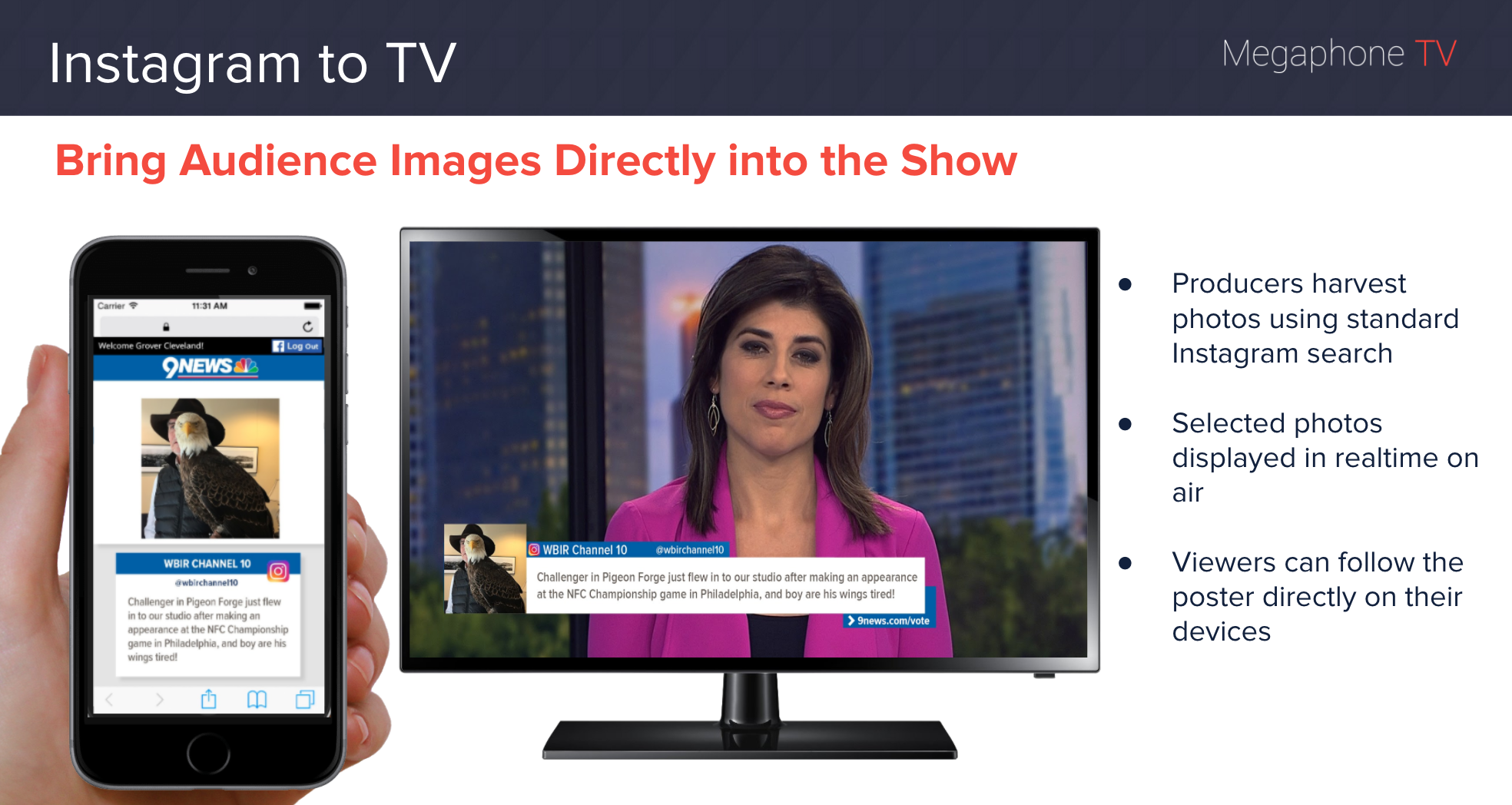 Instagram to TV — Megaphone TV