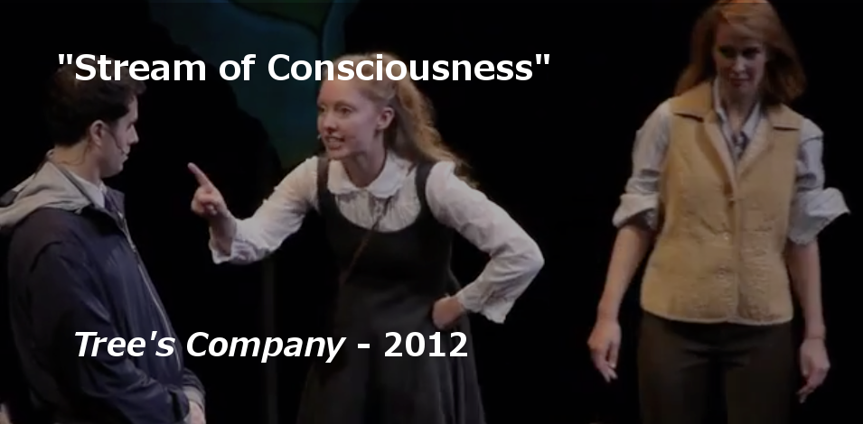 "Stream Of Consciousness" from TREE'S COMPANY - 2012
