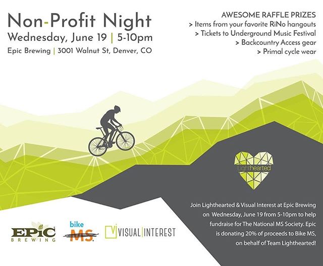 Grab a friend or 3 to join Lighthearted &amp; Visual Interest at Epic Brewing on Wednesday, June 19 from 5-10pm to help fundraise for The National MS Society. Epic is donating 20% of proceeds to Bike MS, on behalf of Team Lighthearted who will partic