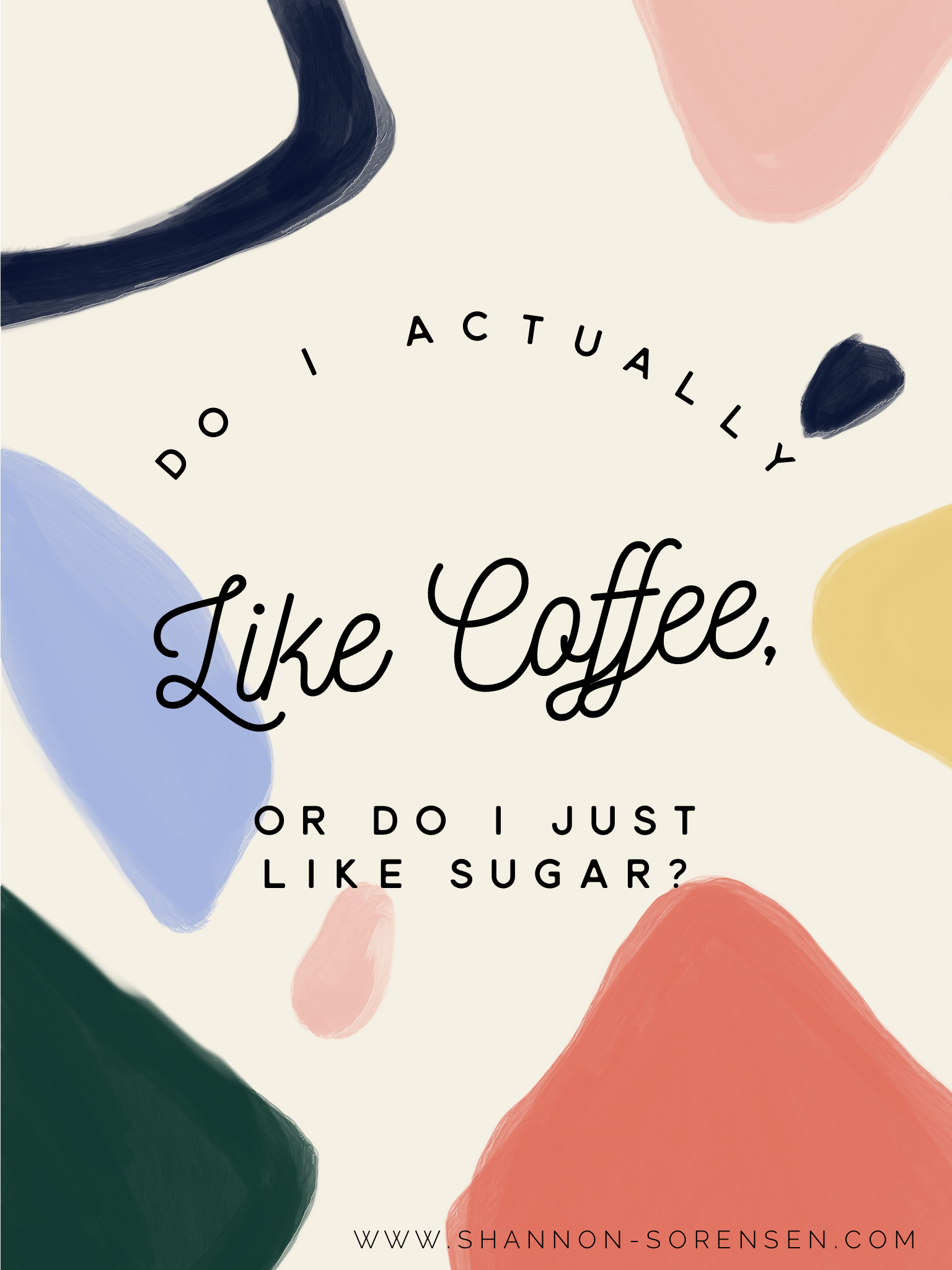 Do I Actually Like Coffee or Do I Just Like Sugar?